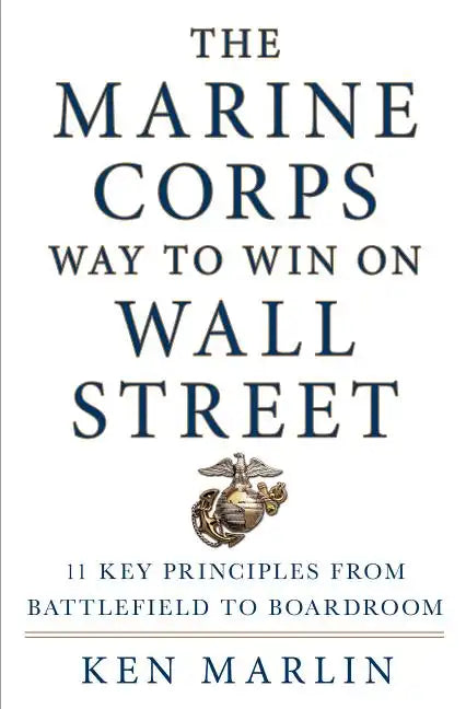 Marine Corps Way to Win on Wall Street - Hardcover