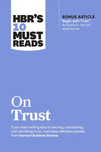 Hbr's 10 Must Reads on Trust - Hardcover