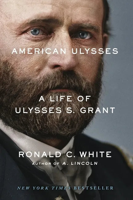 American Ulysses: A Life of Ulysses S. Grant - Hardcover