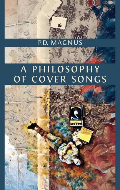 A Philosophy of Cover Songs - Hardcover