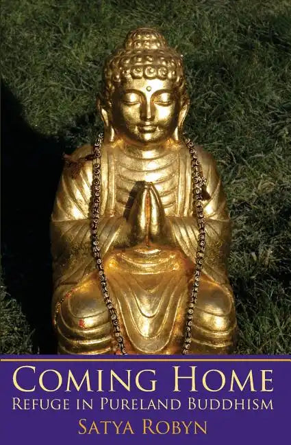 Coming Home: Refuge in Pureland Buddhism - Paperback