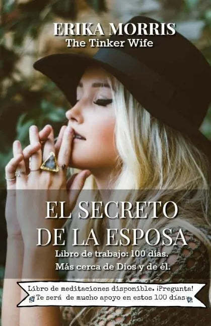 El secreto de la Esposa: Libro de trabajo: 100 dias. Mas cerca de Dios y de el. - Paperback