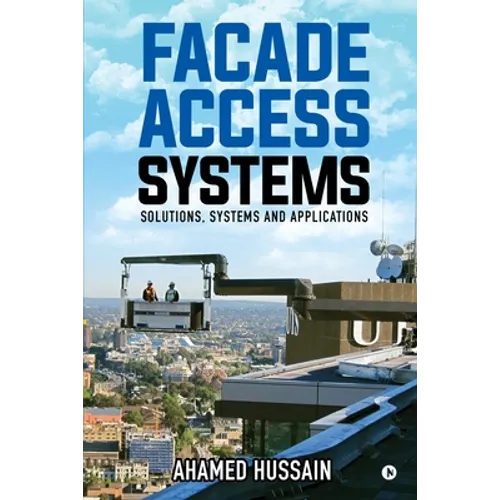 Facade Access Systems: Solutions, Systems and Applications - Paperback