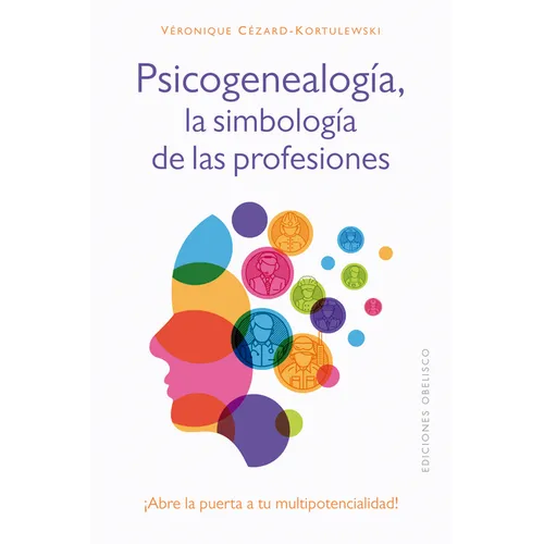Psicogenealogia, La Simbologia de Las Profesiones - Paperback