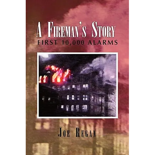 A Fireman's Story - Hardcover