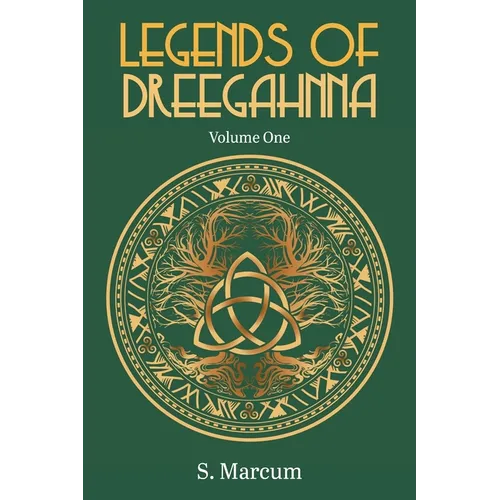 Legends Of Dreegahnna: Volume One - Paperback