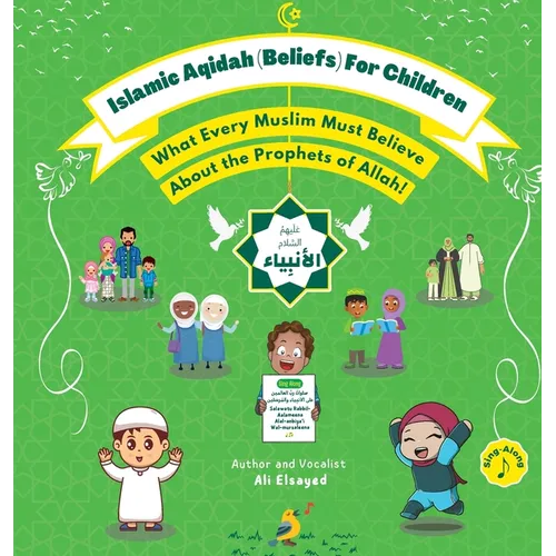 Islamic Aqidah (Beliefs) for Children - What Every Muslim Must Know About the Prophets of Allah! - Hardcover