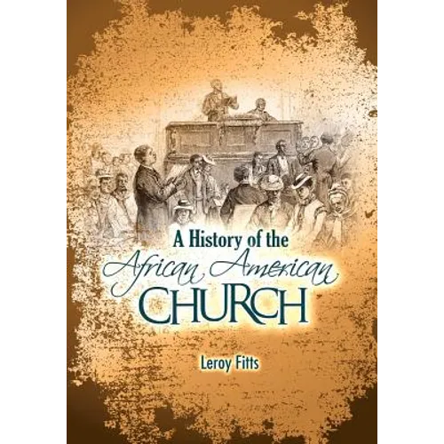 A History of the African American Church - Paperback