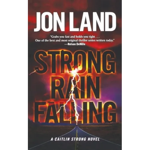 Strong Rain Falling: A Caitlin Strong Novel - Paperback