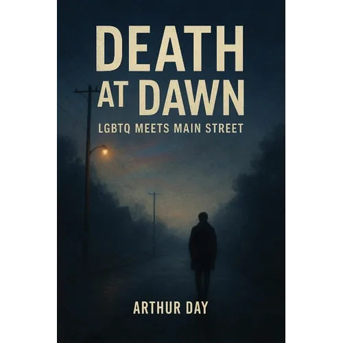 Death at Dawn: LGBTQ Meets Main Street - Paperback