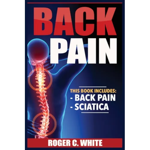 Back Pain: Back Pain, Sciatica - Paperback
