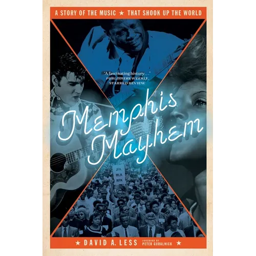 Memphis Mayhem: A Story of the Music That Shook Up the World - Paperback