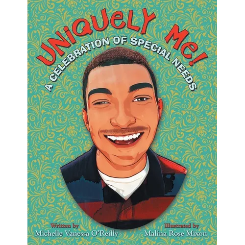Uniquely Me!: A Celebration of Special Needs - Paperback