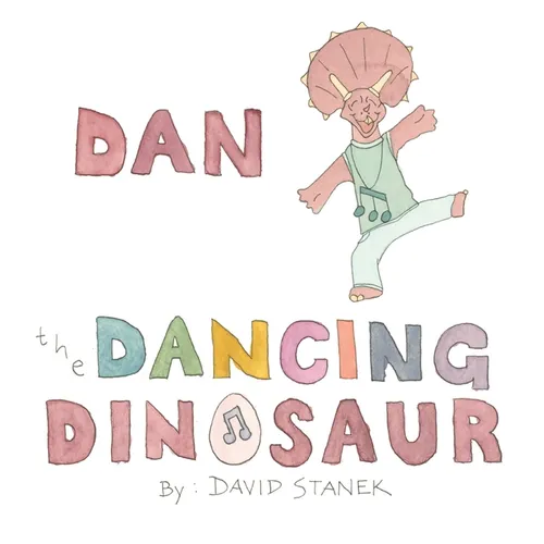 Dan the Dancing Dinosaur - Hardcover