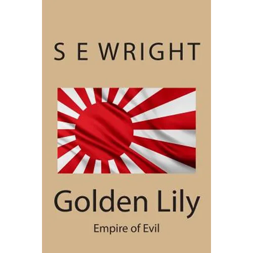 Golden Lily: Empire of Evil - Paperback
