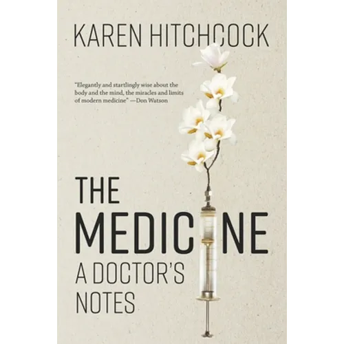 The Medicine: A Doctor's Notes - Paperback
