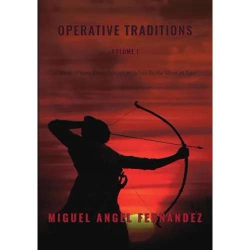 Operative Traditions: A Book where Ernst Junger and Julius Evola Meet at Last - Paperback