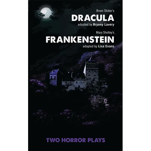 Dracula and Frankenstein: Two Horror Plays - Paperback