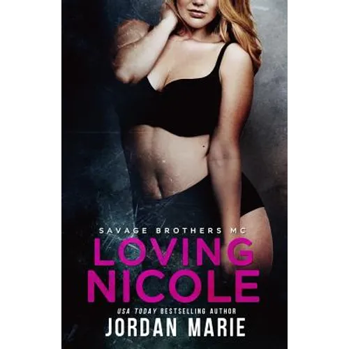 Loving Nicole: Savage Brothers MC - Paperback