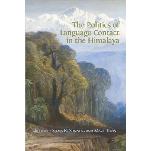 The Politics of Language Contact in the Himalaya - Paperback