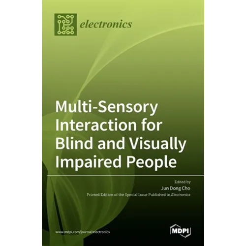Multi-Sensory Interaction for Blind and Visually Impaired People - Hardcover