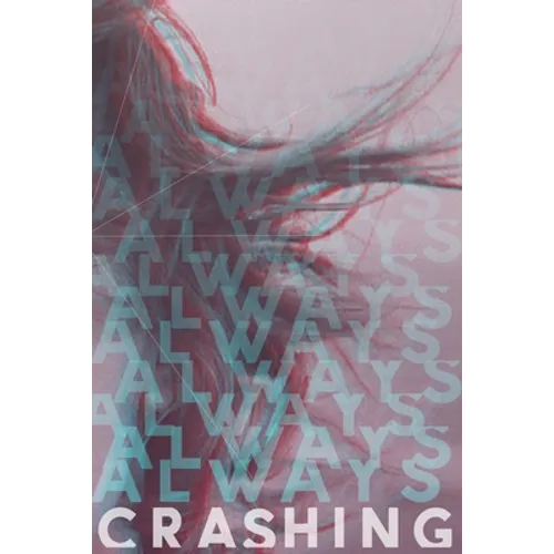 Always Crashing Issue Three - Paperback