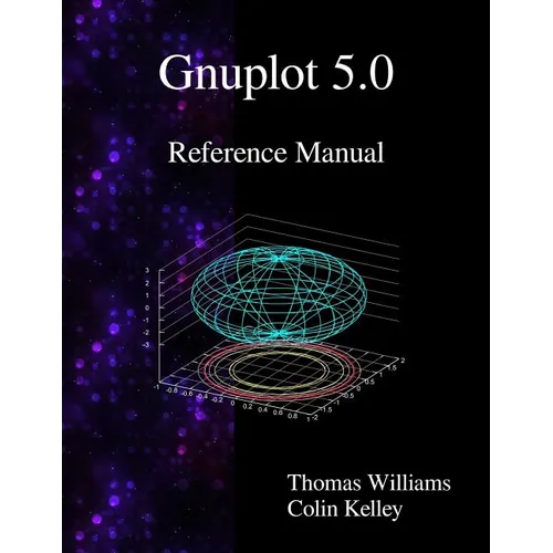 Gnuplot 5.0 Reference Manual - Paperback