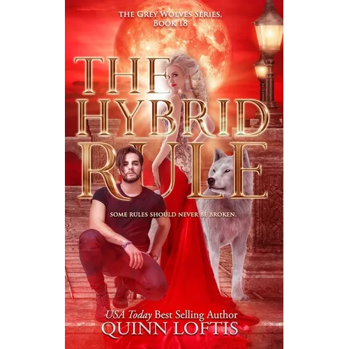 The Hybrid Rule: Book 18 of the Grey Wolves Series - Paperback