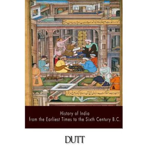 History of India from the Earliest Times to the Sixth Century B.C. - Paperback