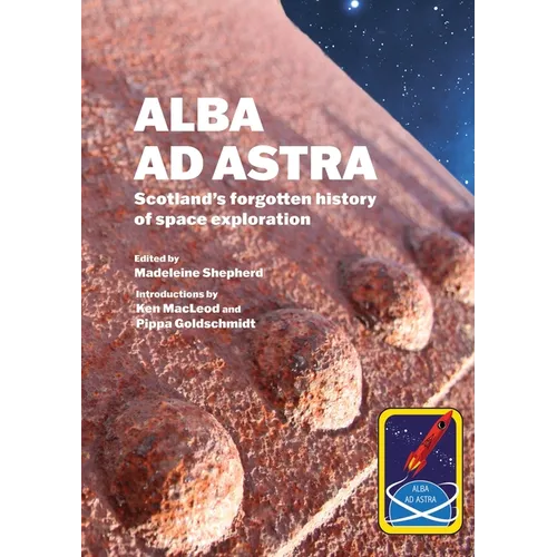 Alba ad Astra - Scotland's forgotten history of space exploration - Paperback