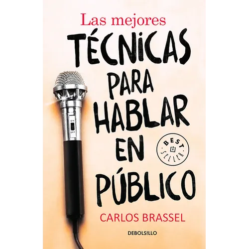 Las Mejores Técnicas Para Hablar En Público / The Best Techniques for Public Speaking - Paperback