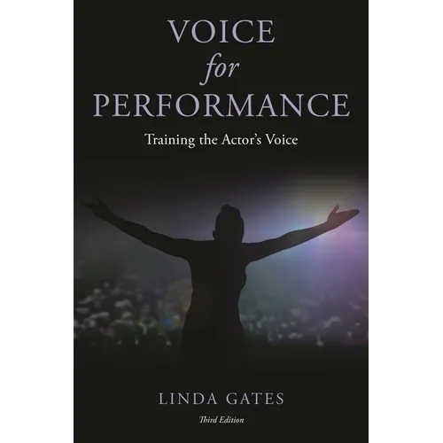 Voice for Performance: Training the Actor's Voice - Paperback