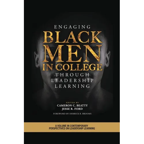 Engaging Black Men in College Through Leadership Learning - Paperback