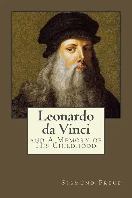 Leonardo da Vinci: and A Memory of His Childhood - Paperback