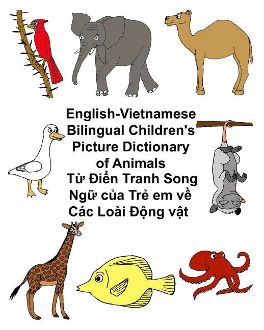 English-Vietnamese Bilingual Children's Picture Dictionary of Animals - Paperback
