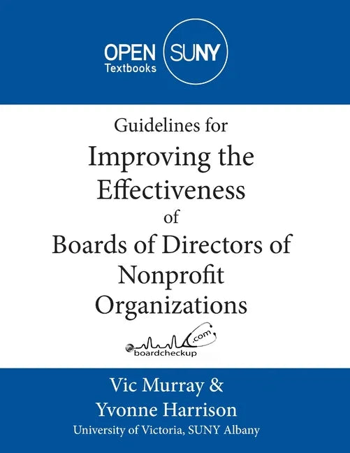 Guidelines for Improving the Effectiveness of Boards of Directors of Nonprofit Organizations - Paperback