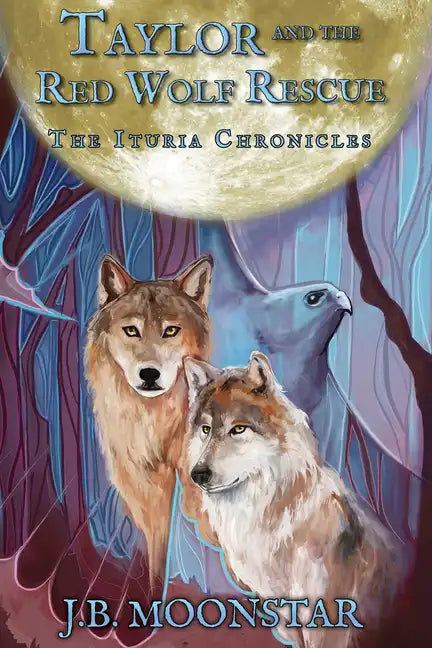 Taylor and the Red Wolf Rescue - Hardcover