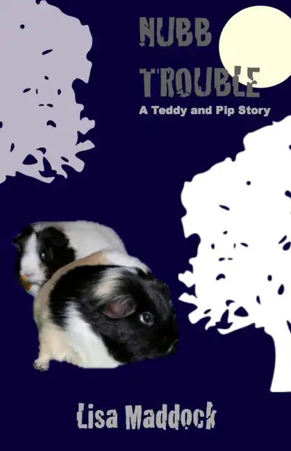 Nubb Trouble: A Teddy and Pip Story - Paperback