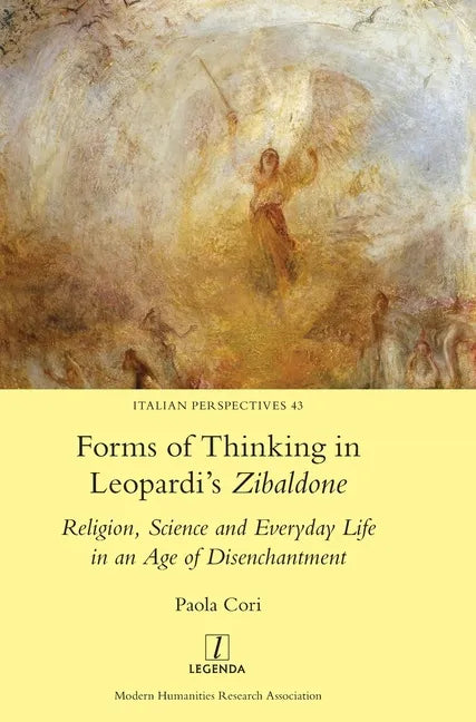 Forms of Thinking in Leopardi's Zibaldone: Religion, Science and Everyday Life in an Age of Disenchantment - Hardcover