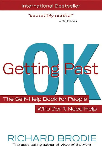 Getting Past Ok: The Self-Help Book for People Who Don?t Need Help - Paperback