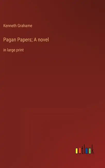 Pagan Papers; A novel: in large print - Hardcover