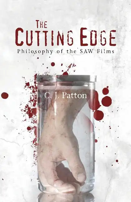 The Cutting Edge: Philosophy of the SAW Films - Paperback