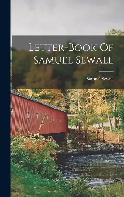 Letter-book Of Samuel Sewall - Hardcover