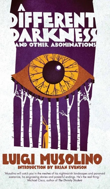 A Different Darkness and Other Abominations - Hardcover