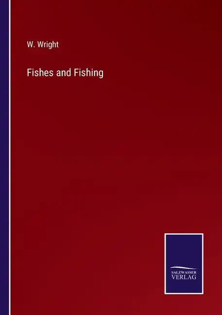 Fishes and Fishing - Paperback