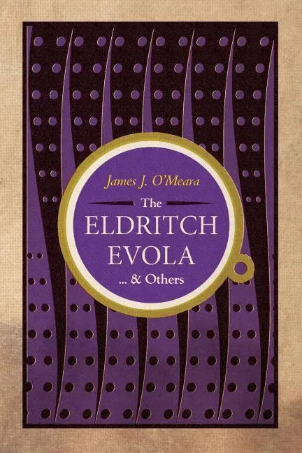 The Eldritch Evola and Others - Paperback