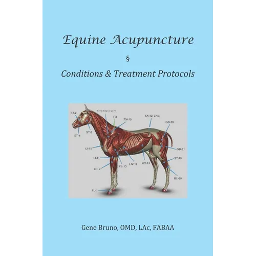 Equine Acupuncture - Conditions & Treatment Protocols - Paperback