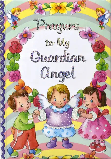 Prayers to My Guardian Angel - Hardcover