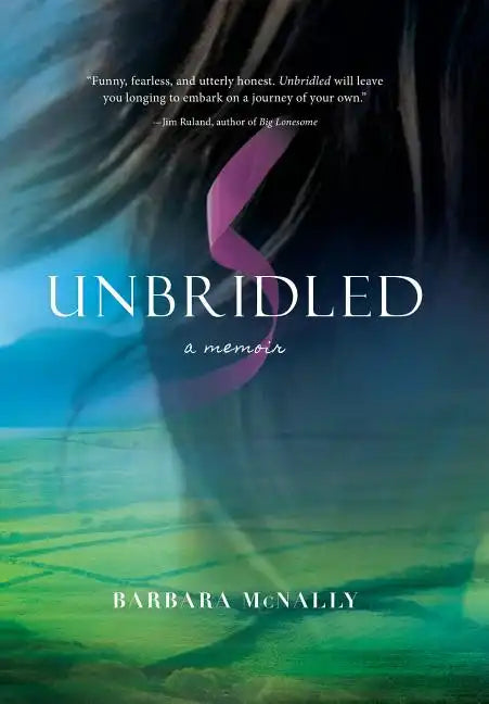 Unbridled: A Memoir - Hardcover