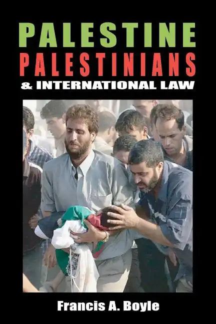 Palestine, Palestinians and International Law - Paperback